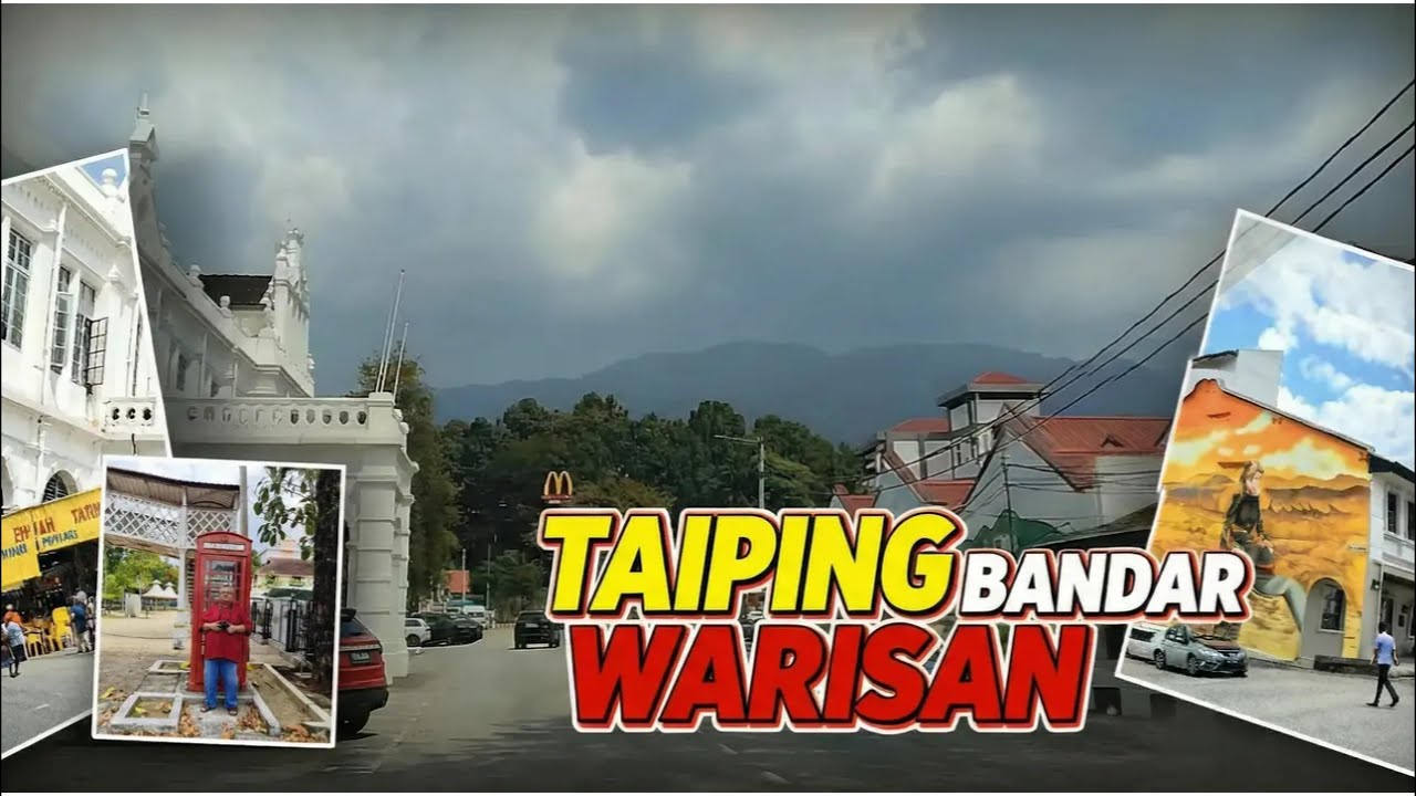 “TAIPING: Bandar Warisan Paling Cantik di Malaysia?! Ramai Tak Tahu