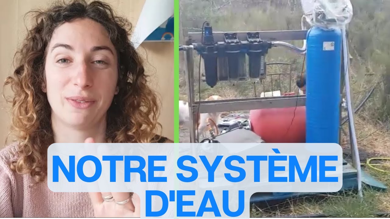 Eau : notre installation, comment nous faisons ? #tinyhouse