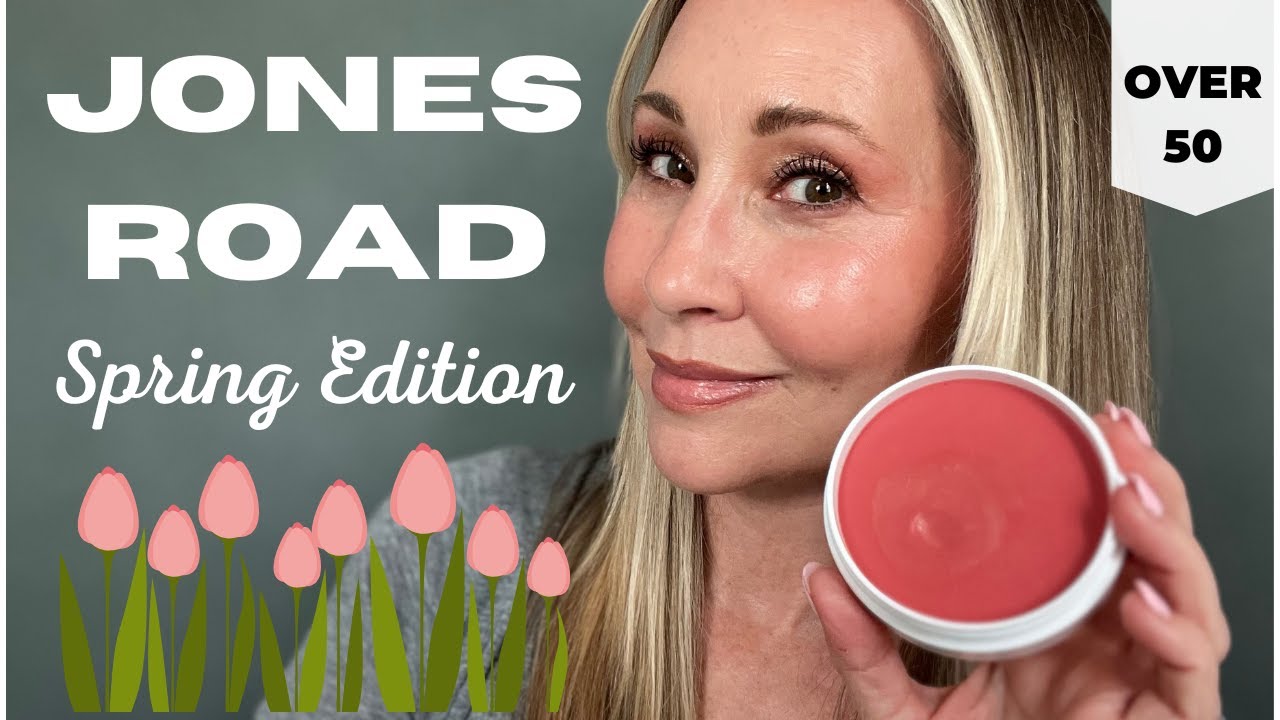 Jones Road Beauty Spring Edition: OVER 50 **PR Gifted only