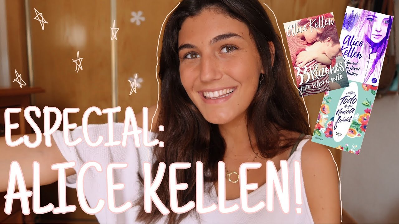 ESPECIAL: ALICE KELLEN!! | Biografía, orden de sus libros y mis recomendaciones!!