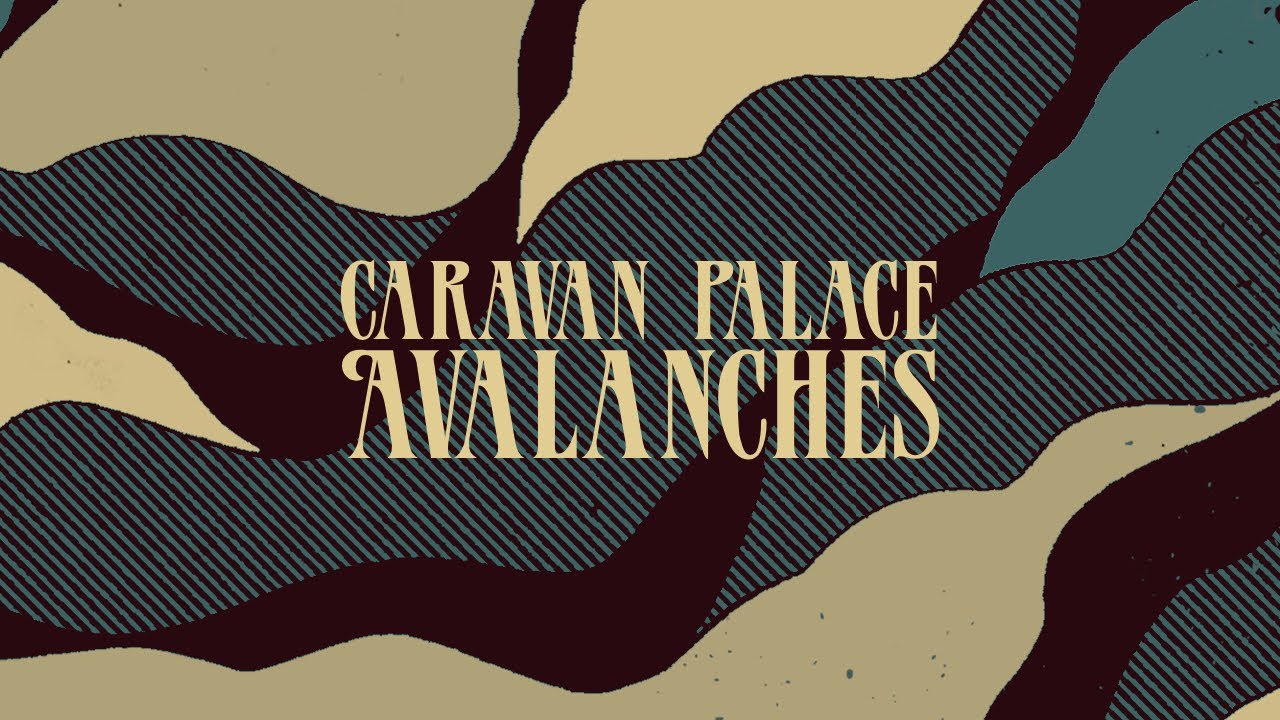 Caravan Palace - Avalanches (Official Audio)