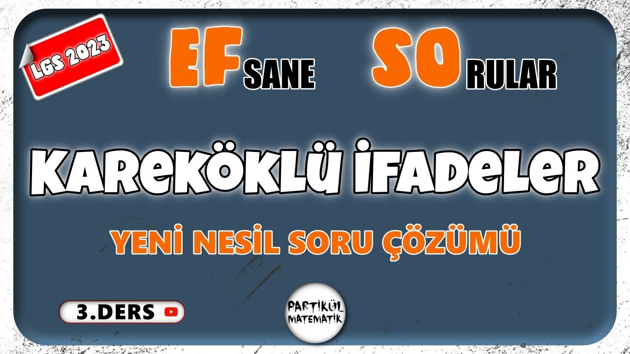 Kareköklü İfadeler | Yeni Nesil Soru Çözümü | EFSO 3 #lgs