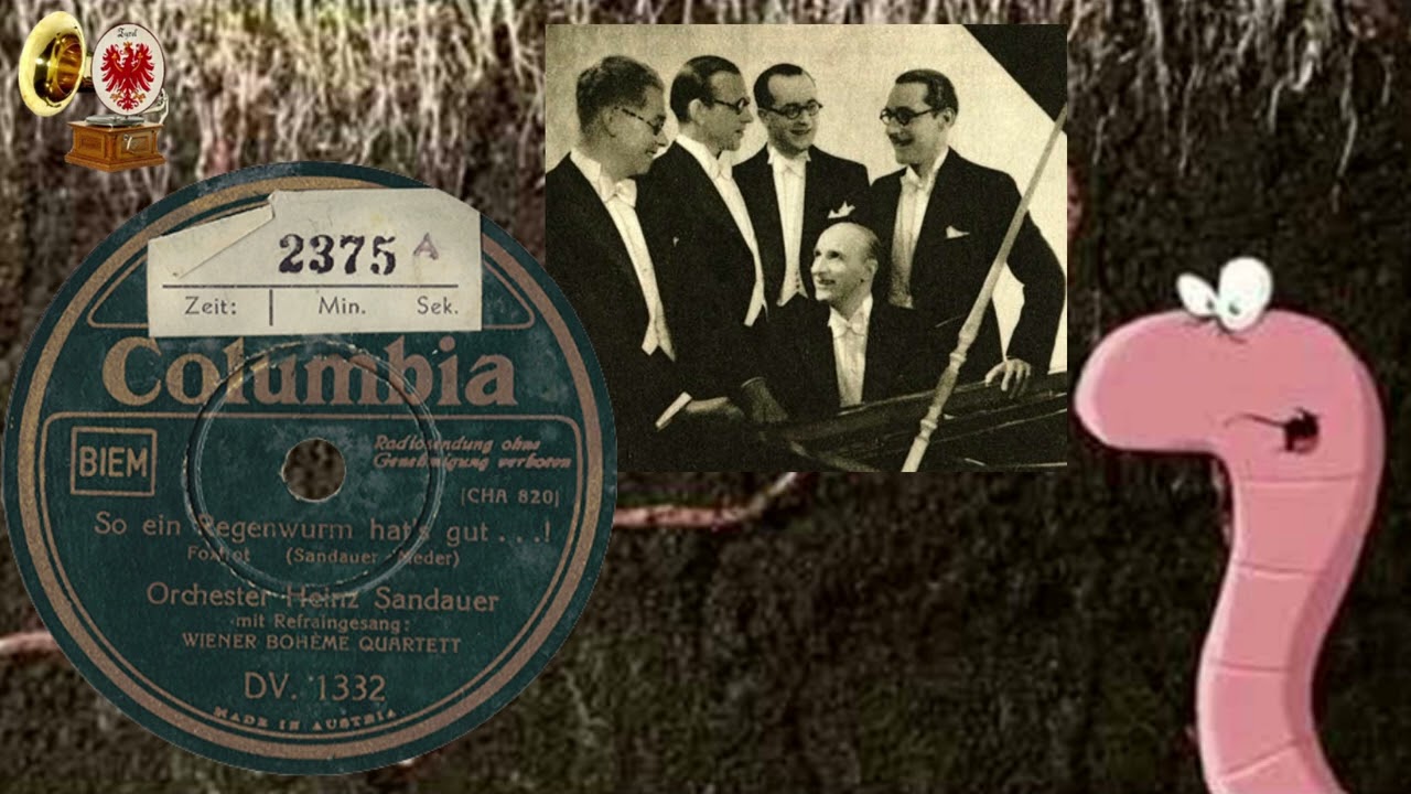 SO EIN REGENWURM HAT'S GUT ... - Orch. Heinz Sandauer - Refr.-Ges. Wiener Boheme Quartett