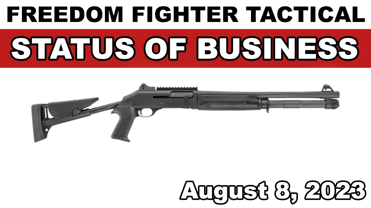 Freedom Fighter Tactical Benelli M4 Aftermarket Parts 8.8.23 Status of Business + Inventory