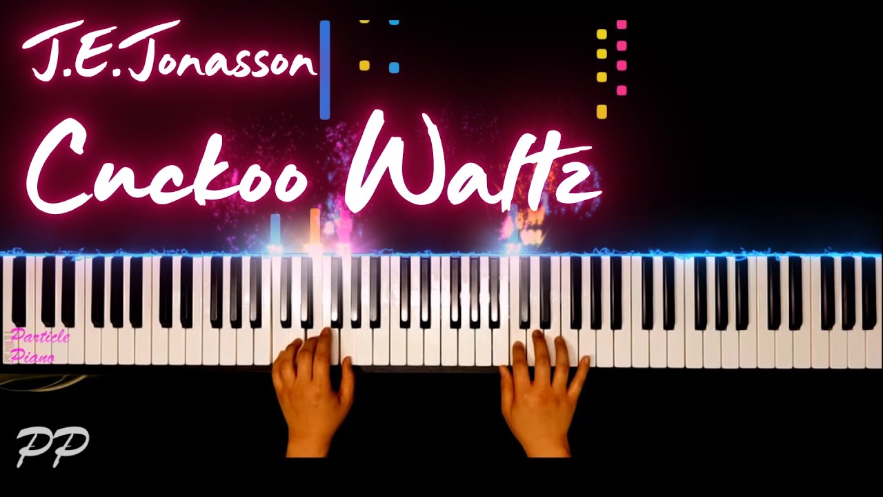 🎵 J.E. Jonasson - Cuckoo Waltz | Cheerful Piano Waltz with a Playful Twist (뻐꾹왈츠 - 요나손)