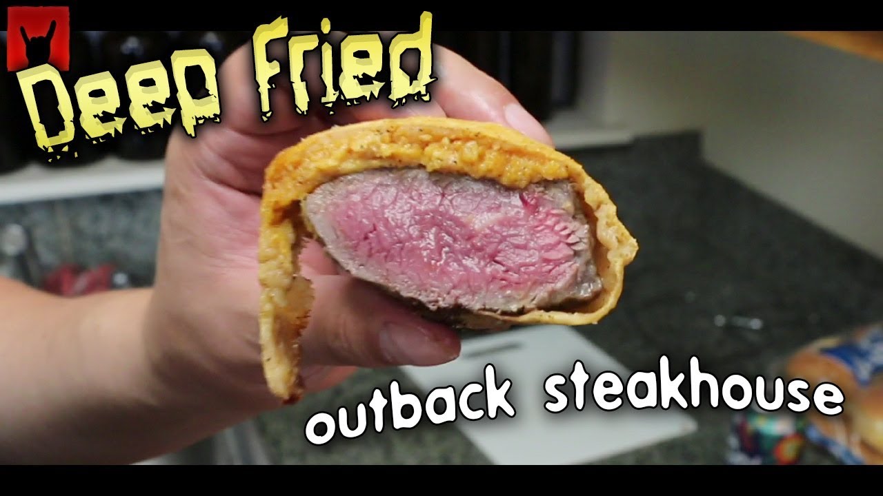 Deep Fried Outback Steakhouse