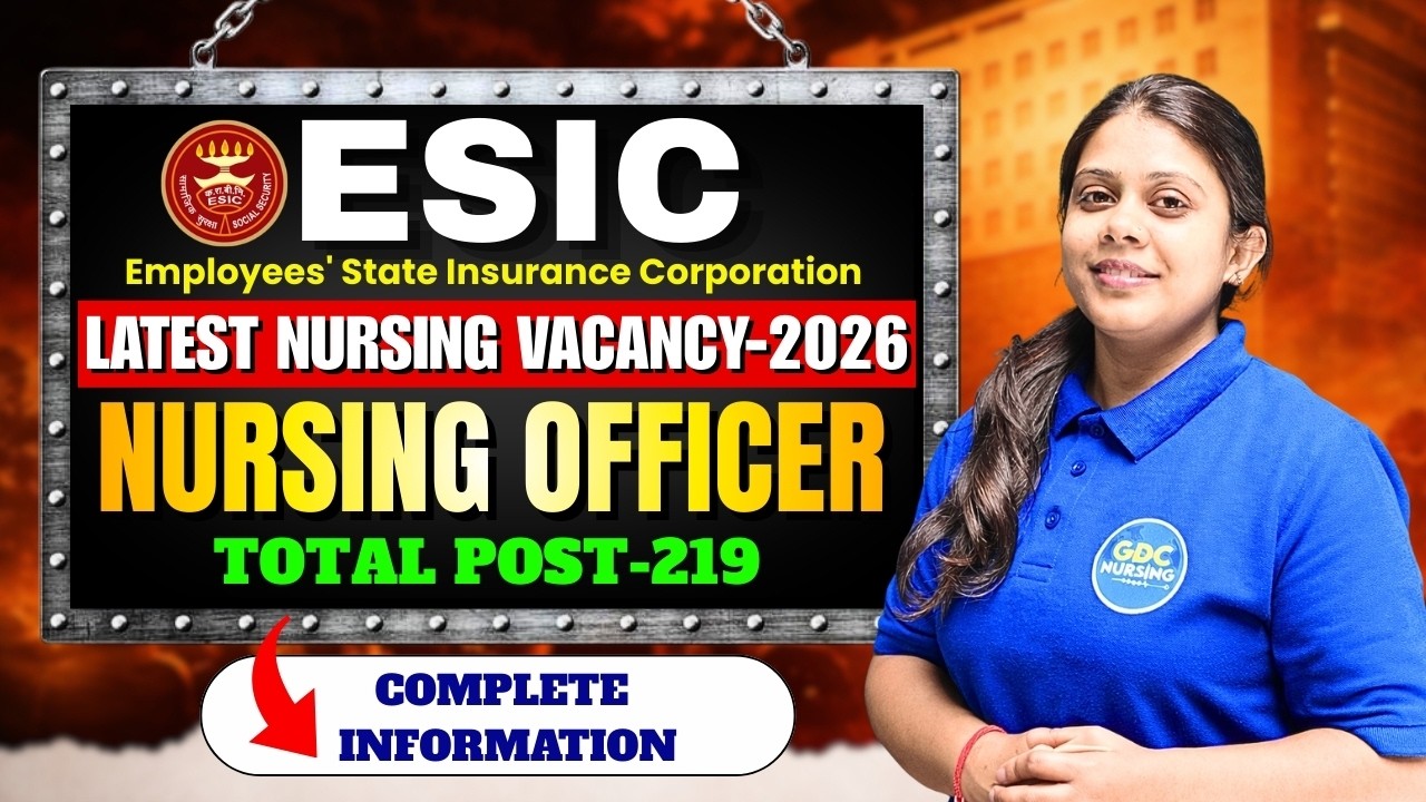 ESIC Nursing Officer Recruitment 2026 | 219 Posts | Eligibility & Details #norcet #esic