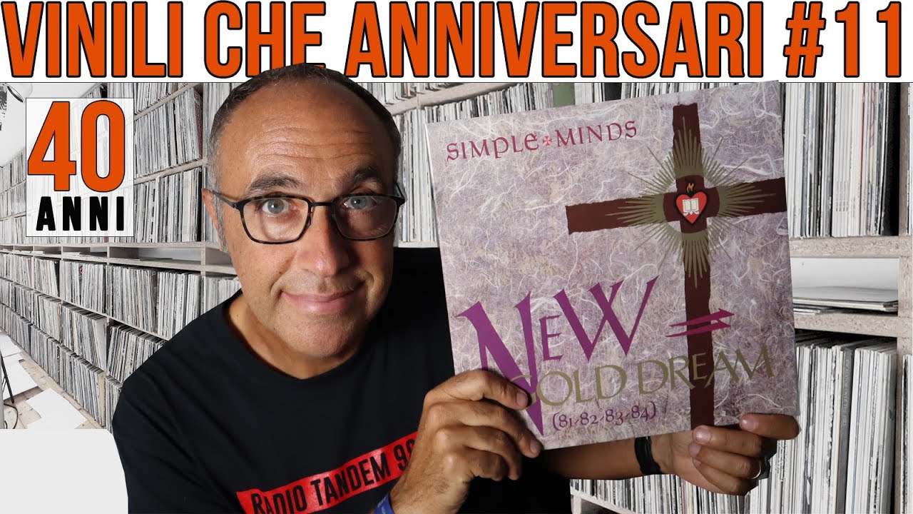Vinili CHE anniversari - puntata #11 -  New Gold Dream dei Simple Minds compie 40 anni