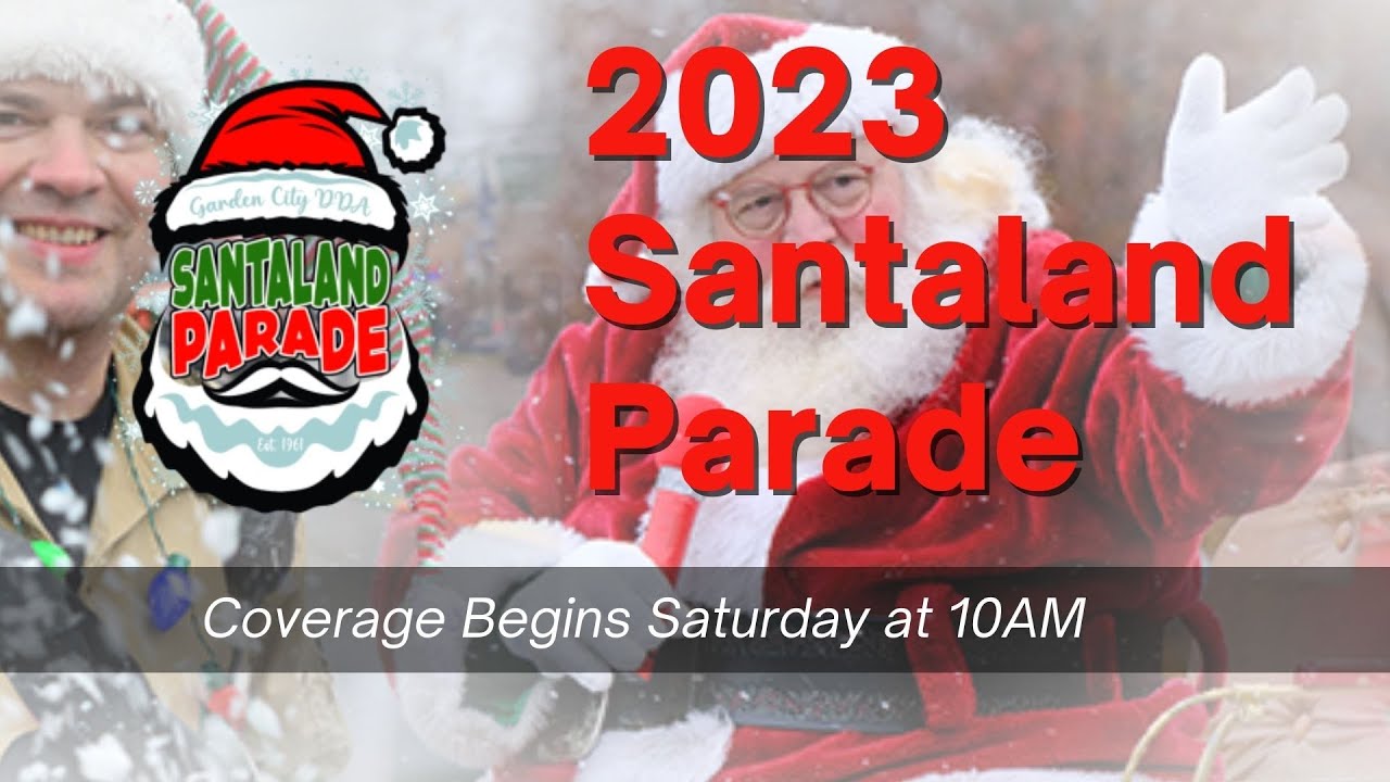 62nd Garden City Downtown Development Authority Santaland Parade