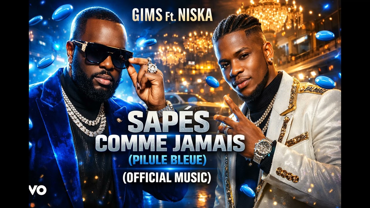 GIMS Ft. Niska – Sapés Comme Jamais (Pilule Bleue) (Official Music)