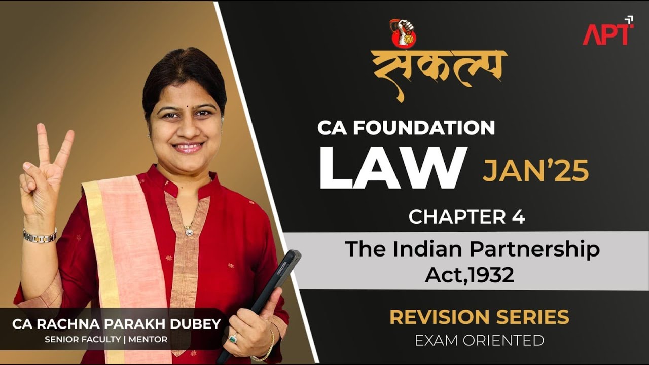 CA Foundation Law | CH-04 - The Indian Partnership Act,1932 | Best Revision Series JAN'25