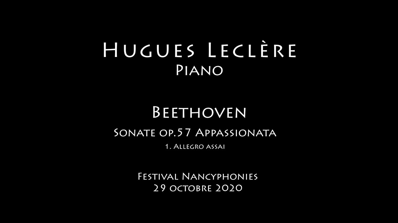 Beethoven. Sonate op.57 Appassionata M1 (1st part) Live. Hugues Leclère, piano.