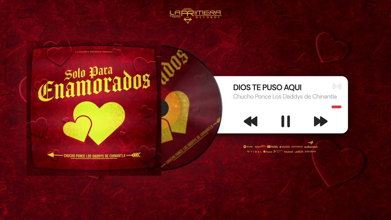 Dios Te Puso Aqui - Chucho Ponce Los Daddys de Chinantla