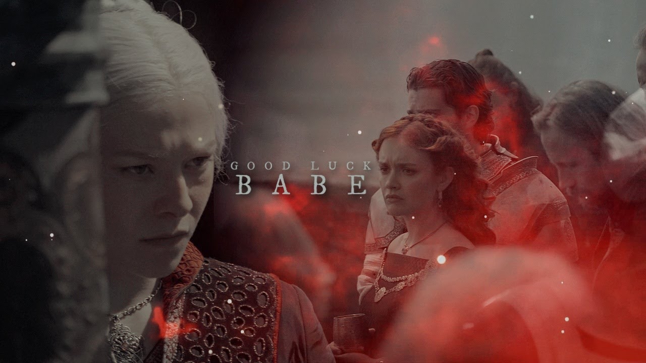 Rhaenyra & Alicent | Good Luck, Babe!