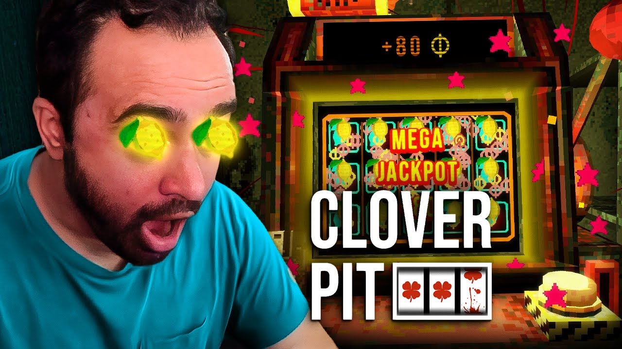 Cloverpit turned me into an ADDICT