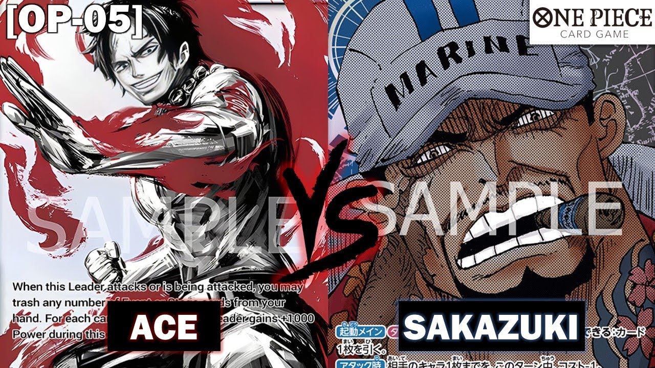 [OP05] Can ACE survive vs SAKAZUKI?!- Gameplay - OPCG