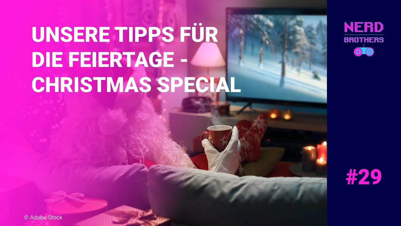 Unsere Tipps für die Feiertage - Christmas Specials - Nerdbrothers #29