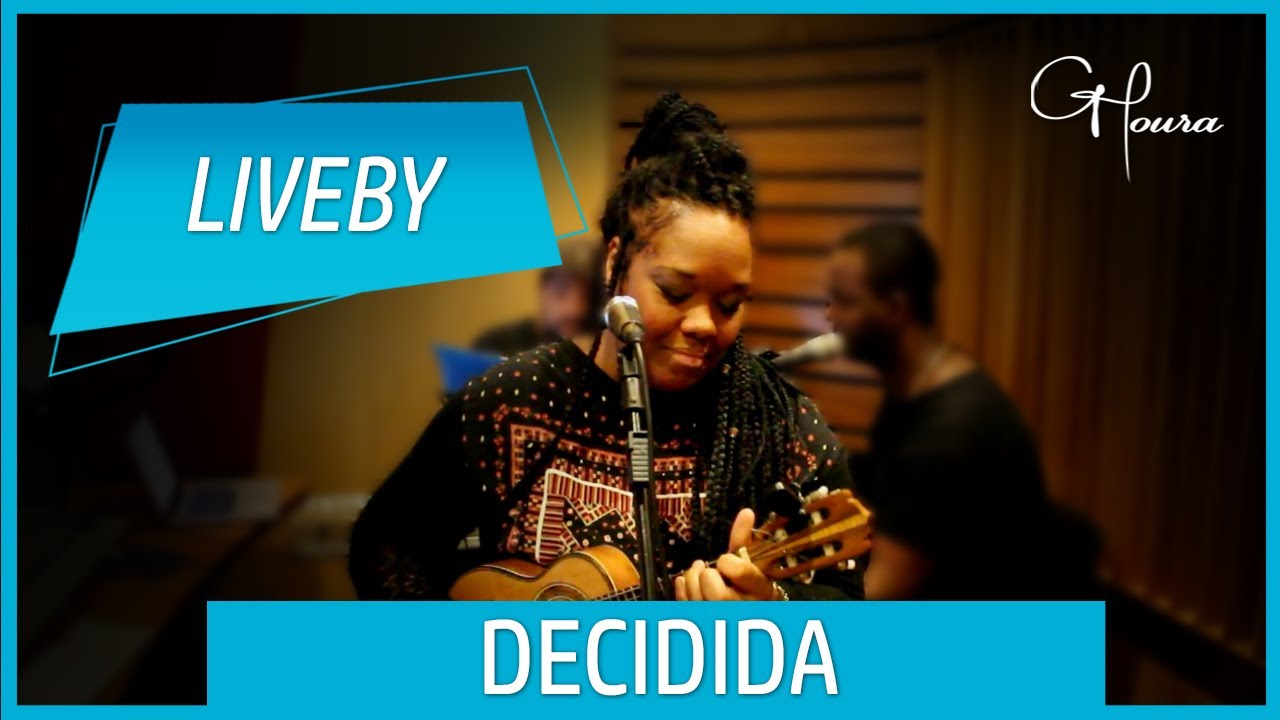 Gabby Moura - Decidida [LIVEBY]