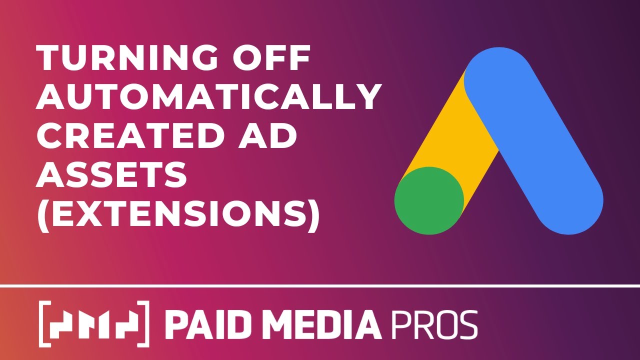 Как отключить автоматизированные рекламные объекты в Google Ads
