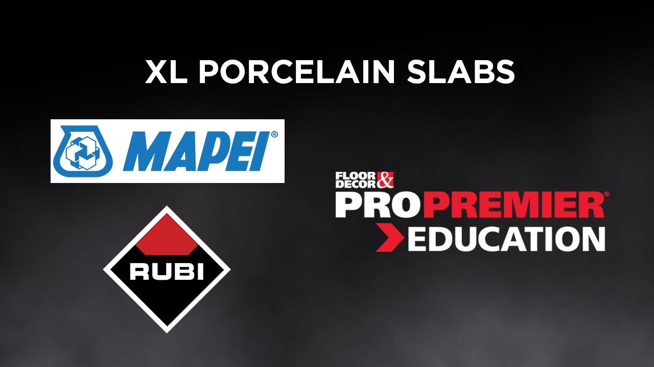 Floor & Decor Presents: XL Porcelain Slabs Class with Mapei & Rubi