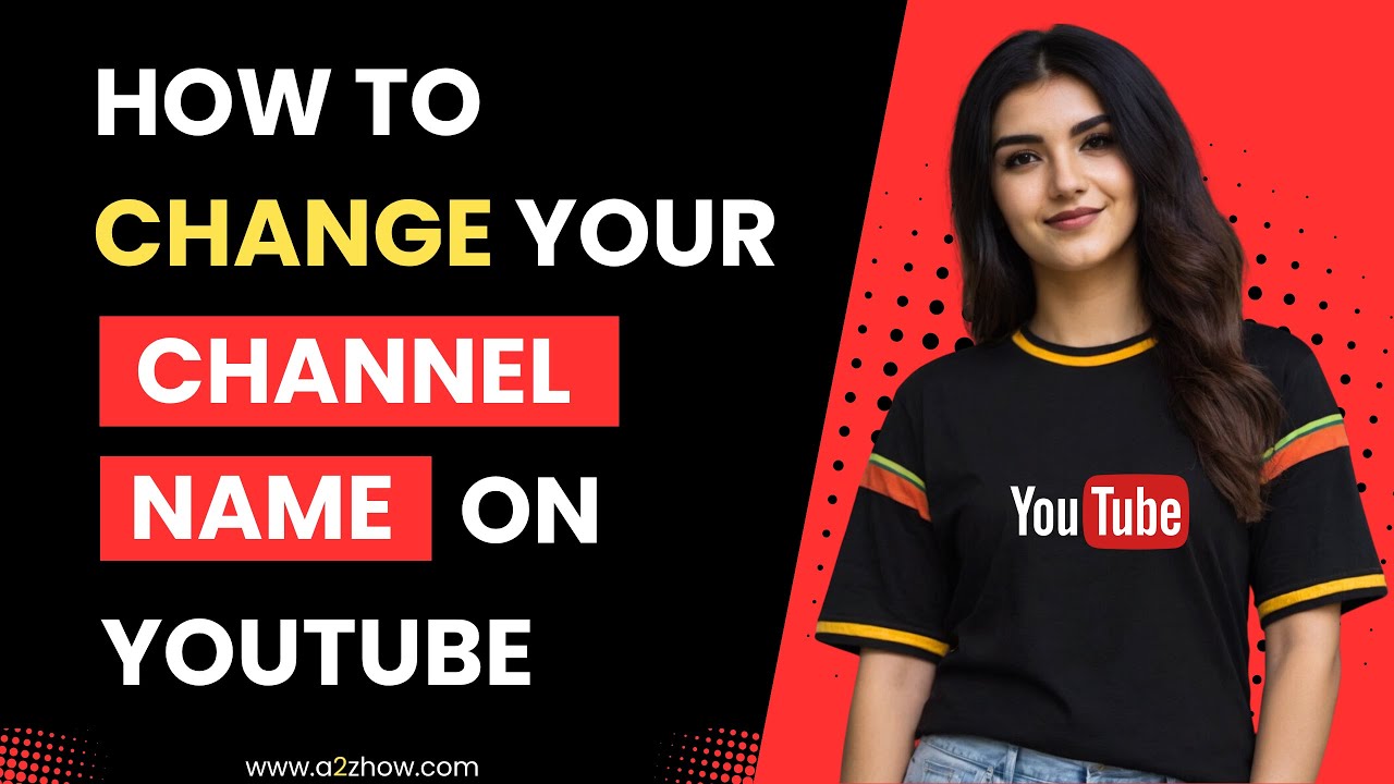 How to Change Your Channel Name on Youtube