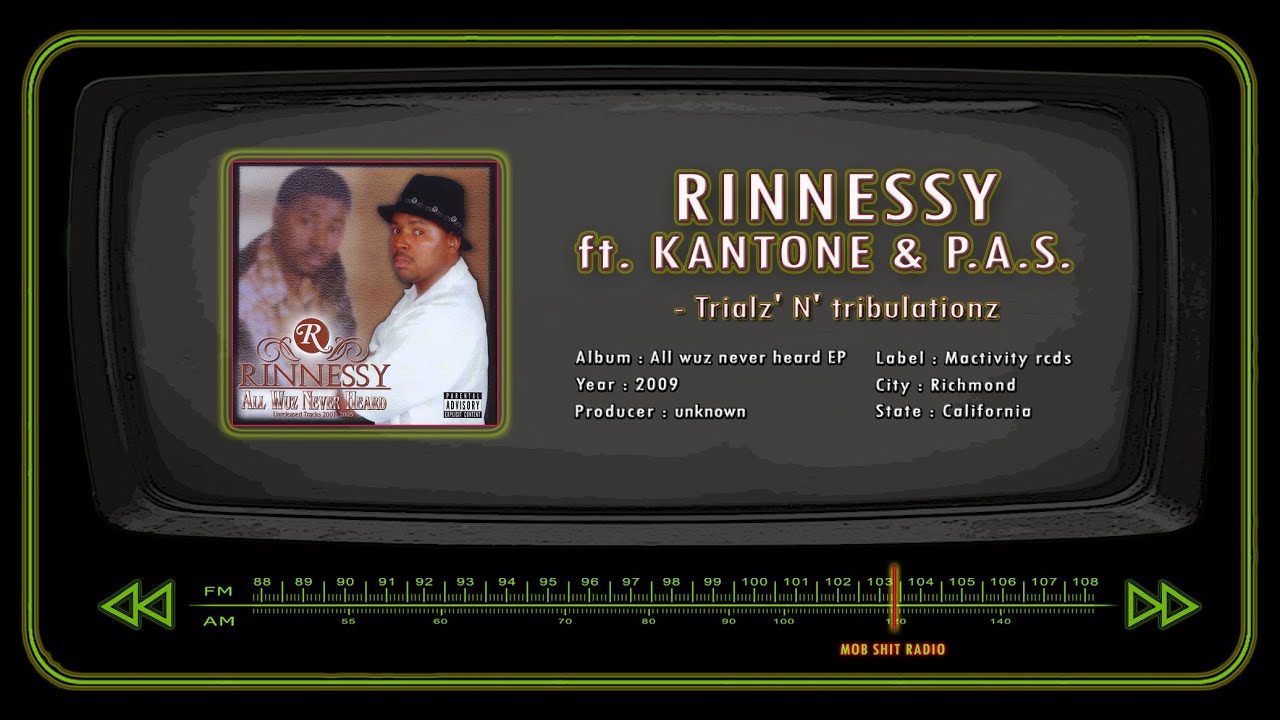RINNESSY ft. KANTONE & P.A.S. - Trialz' N' tribulationz