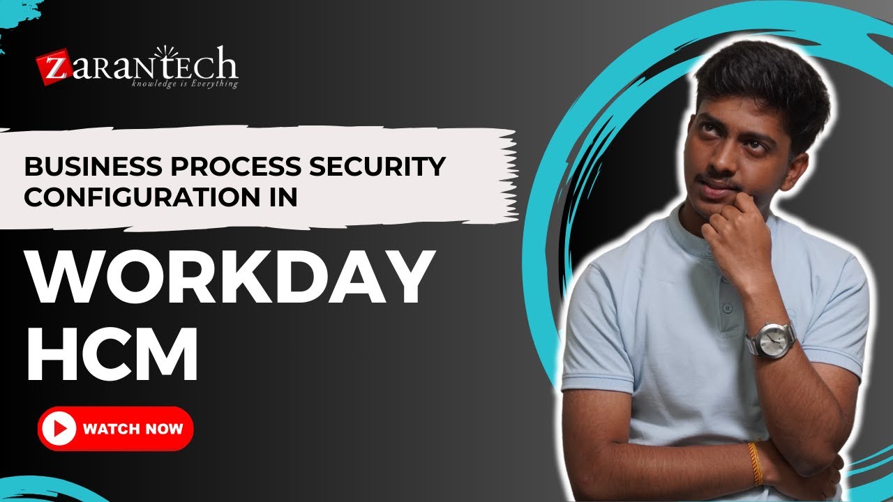 Business Process Security Configuration in Workday HCM | ZaranTech