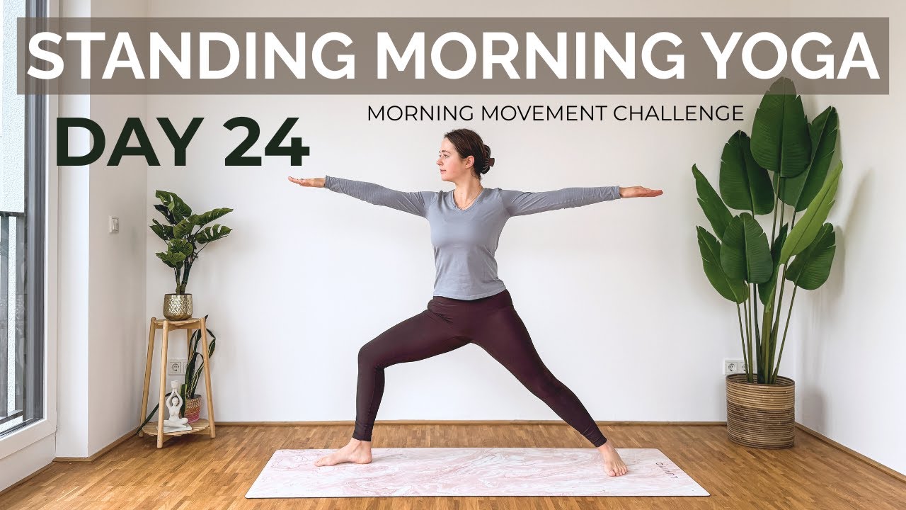 Day 24 – 10 Min Calm Standing Yoga | Morning Practice For Balance & Focus