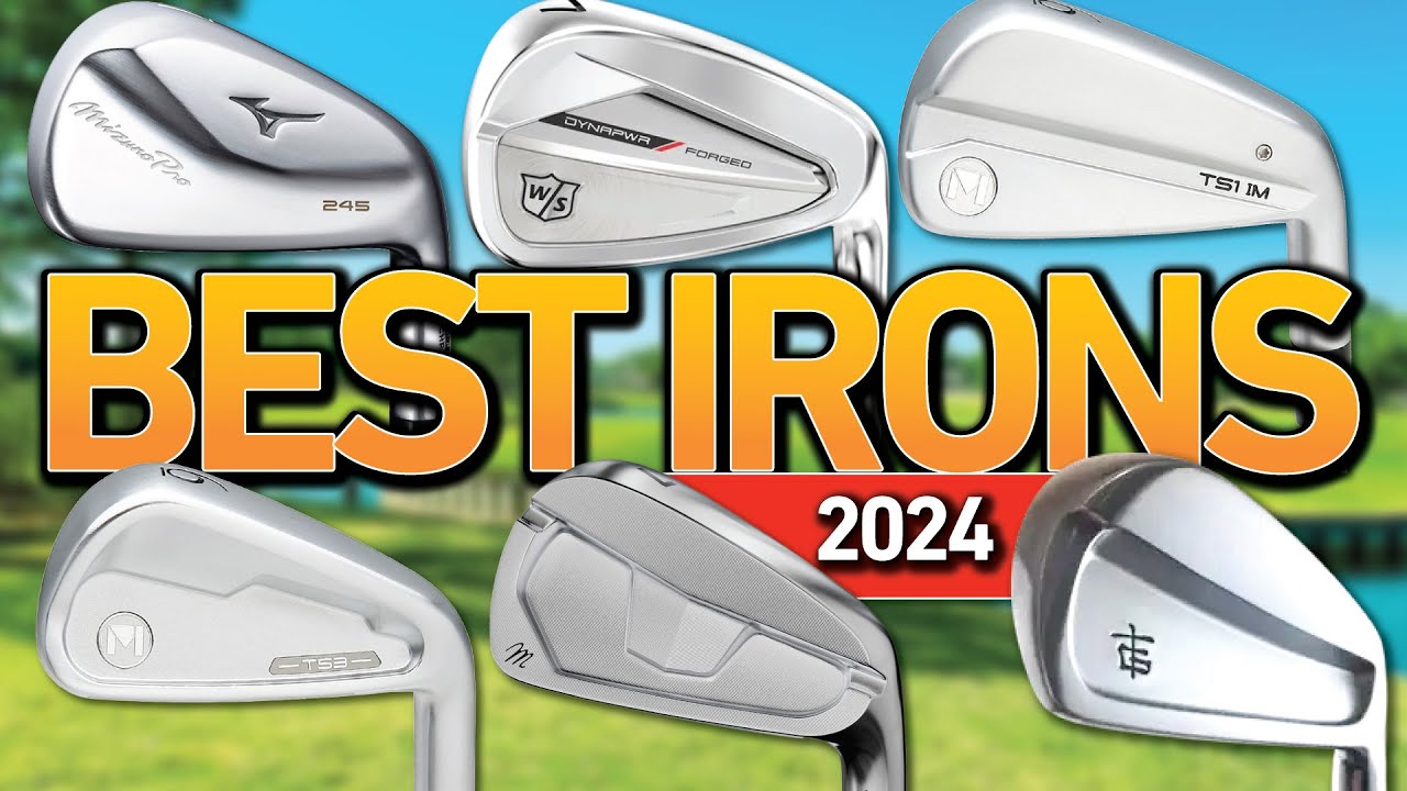 Best Irons of 2024 - Ranked!