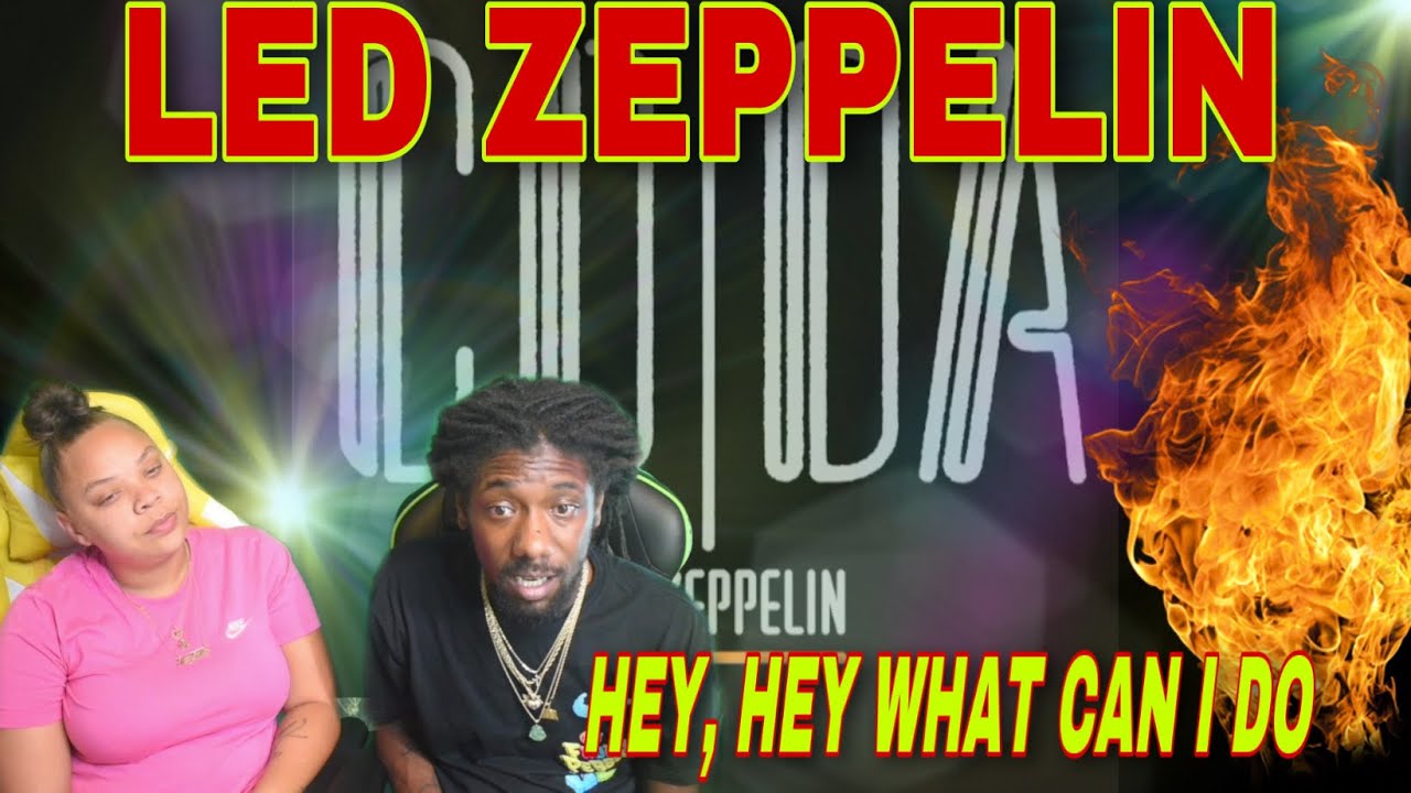 Led Zeppelin - Hey, Hey, What I Can Do РЕАКЦИЯ