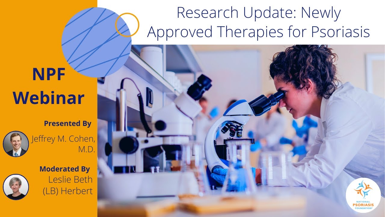 Research Update: Newly Approved Therapies for Psoriasis