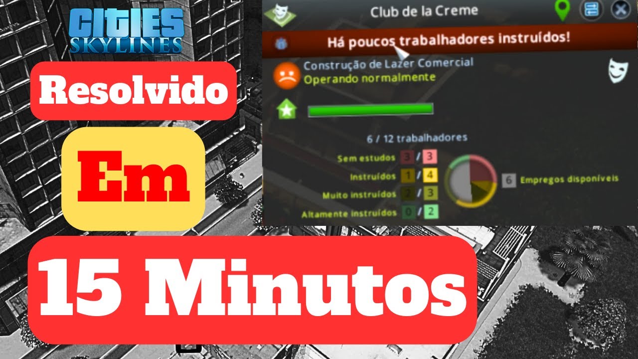 Há Poucos  trabalhadores Instruídos - COMO RESOLVER RAPIDO - cities skylines #citiesskylines