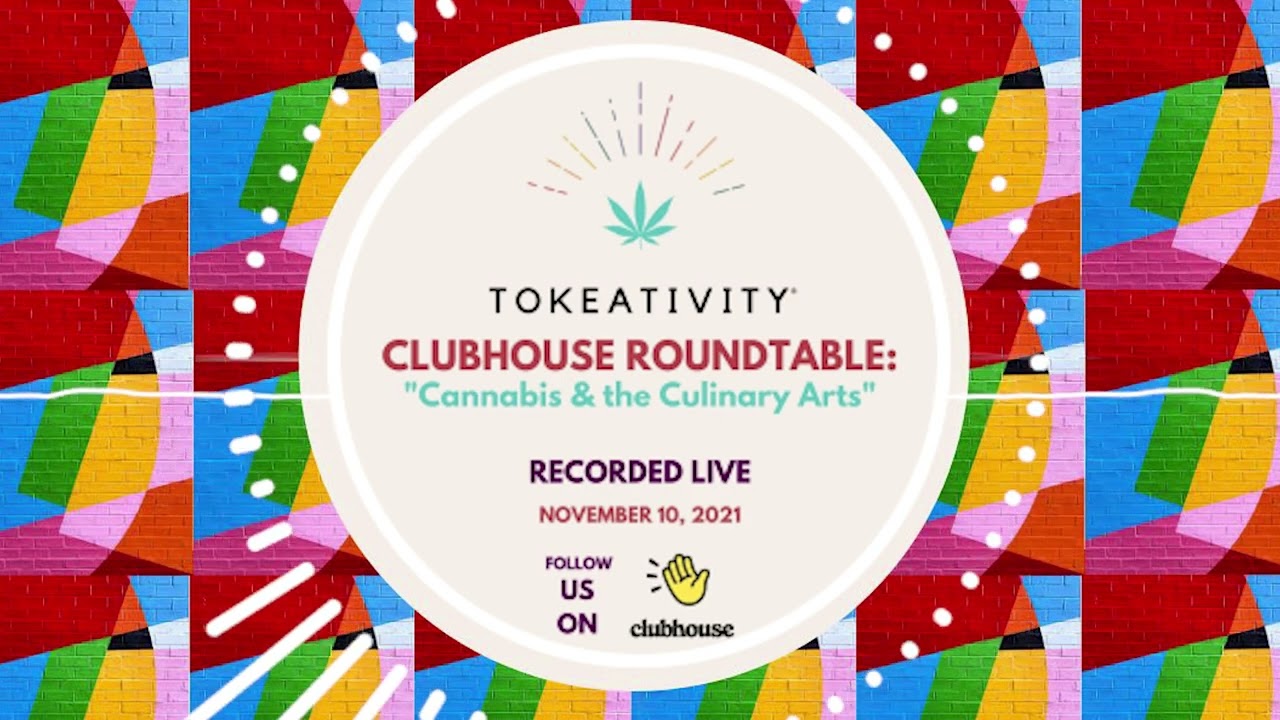 Tokeativity Presents: Clubhouse Round Table: Intersectionality & Cannabis
