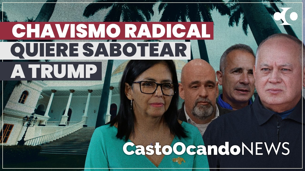 Chavismo RADICAL quiere SABOTEAR a Trump