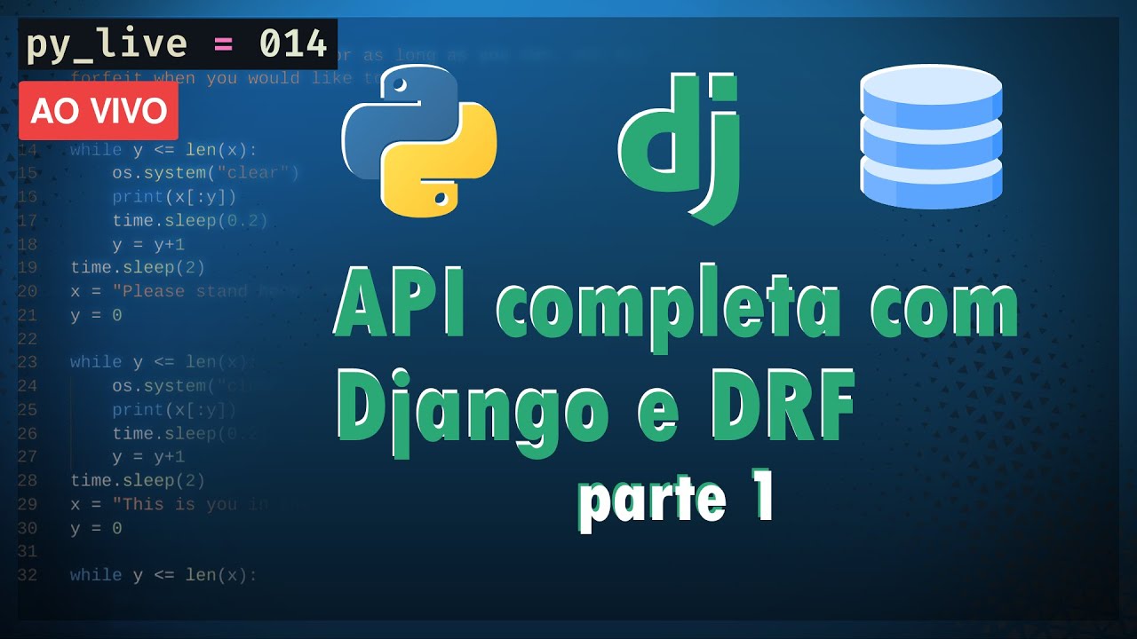 API completa com Python, Django e DRF (parte 1) | py_live #014