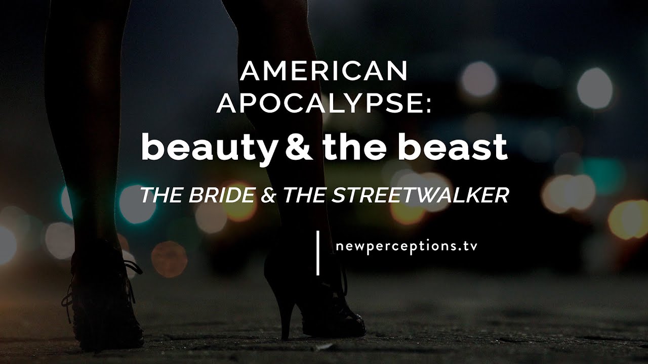 American Apocalypse: 'Beauty and the Beast: The Bride and the Streetwalker'
