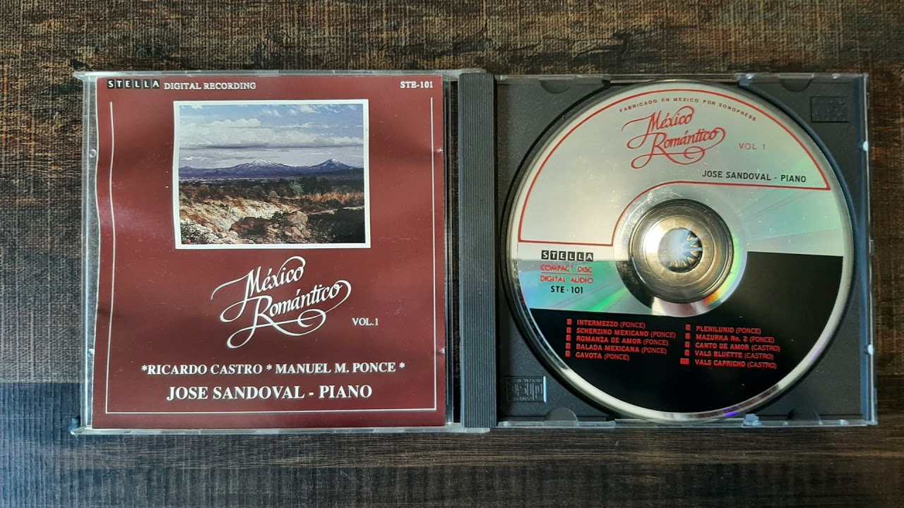 México Romántico Vol. 1 * Ricardo Castro * Manuel M. Ponce * José Sandoval - Piano
