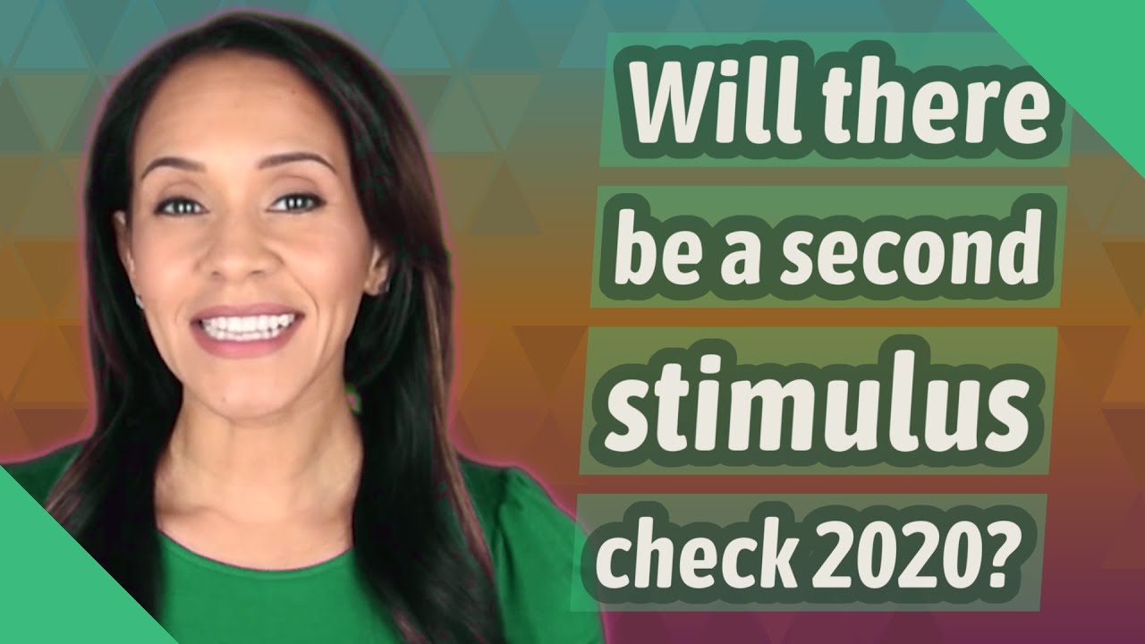 Will there be a second stimulus check 2020?