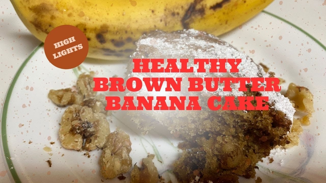 Quick Bites: Healthy Brown Butter Banana Cake 🍌🍰 #HealthyBaking #EasyRecipes