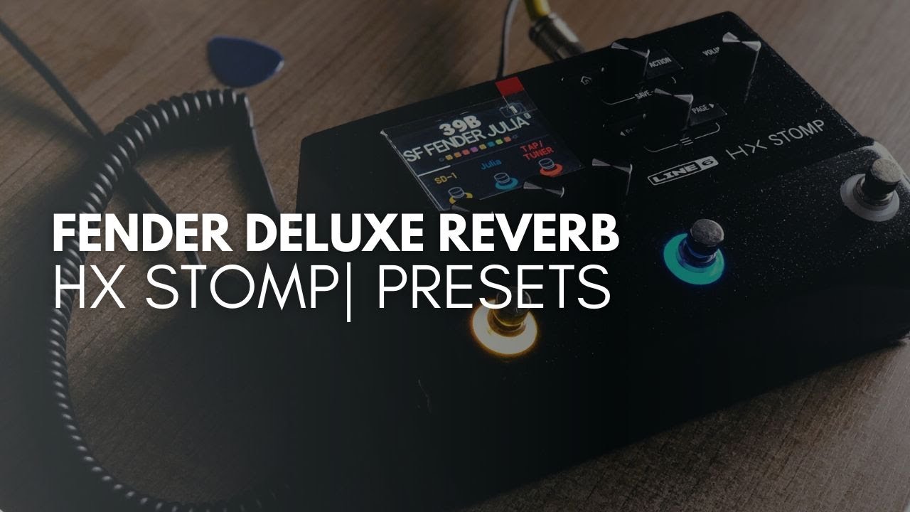 FENDER DELUXE | HX STOMP PRESETS