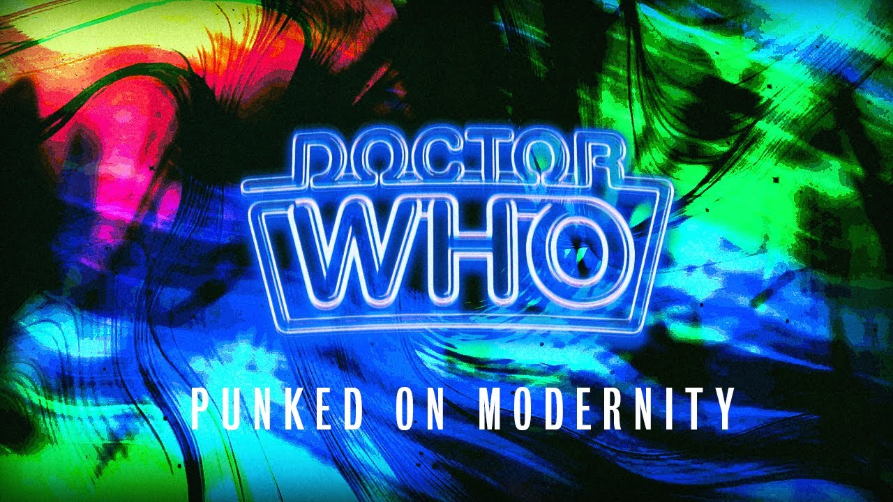 Doctor Who Theme - Punked On Modernity - Full Mix