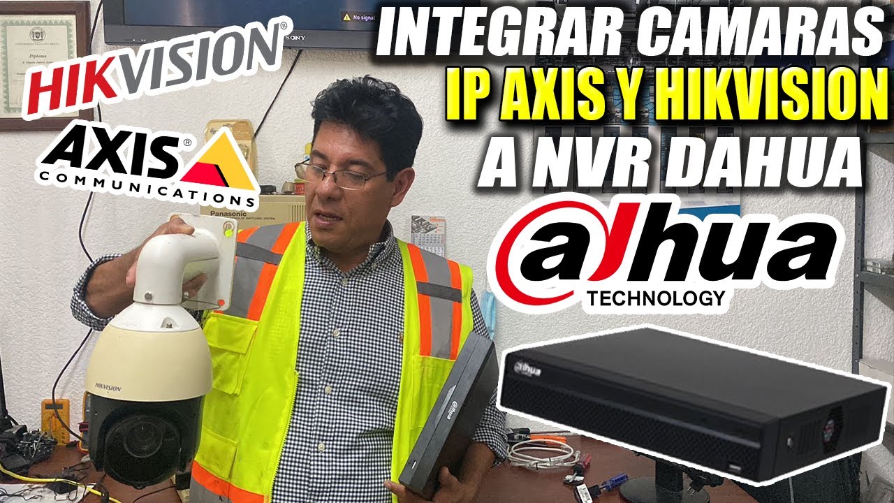 Conectar Camara IP Axis y Hikvision a DVR NVR Dahua