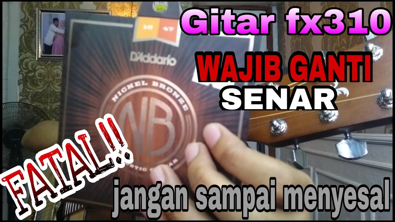 Ganti senar gitar yamaha fx 310 (wajib ganti walau baru beli) -Review