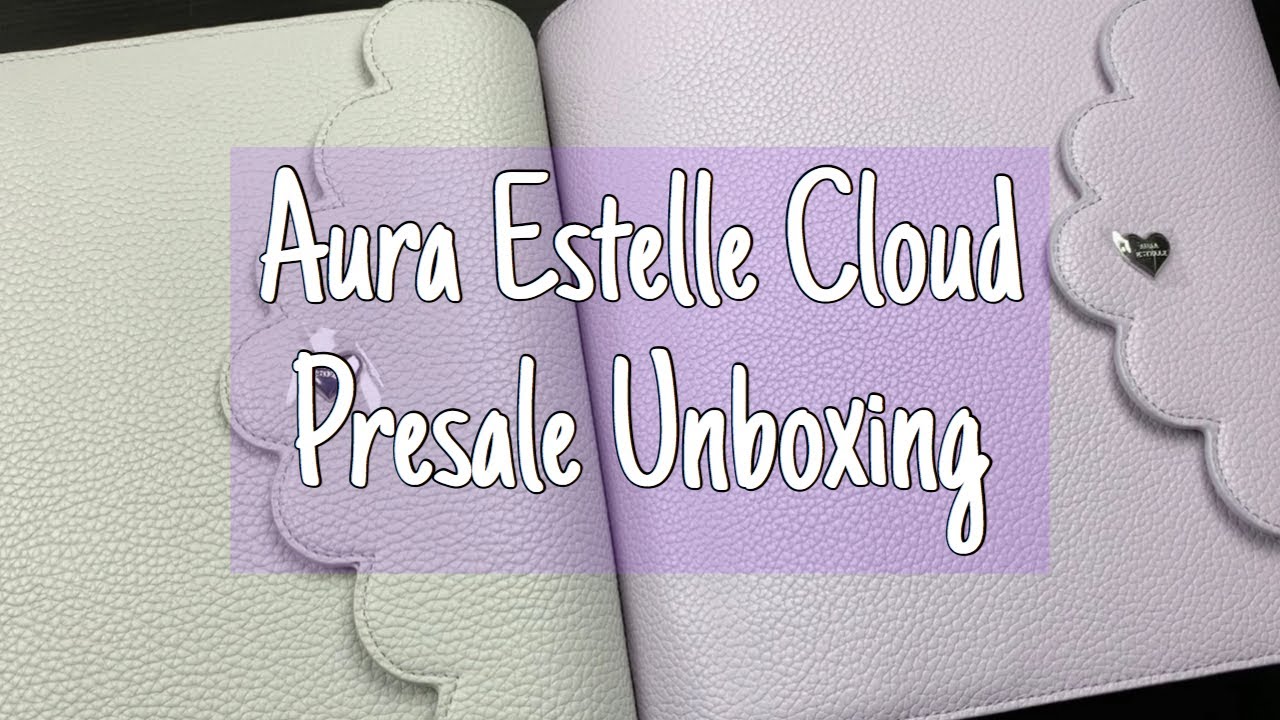 Aura Estelle Cloud Presale Unboxing