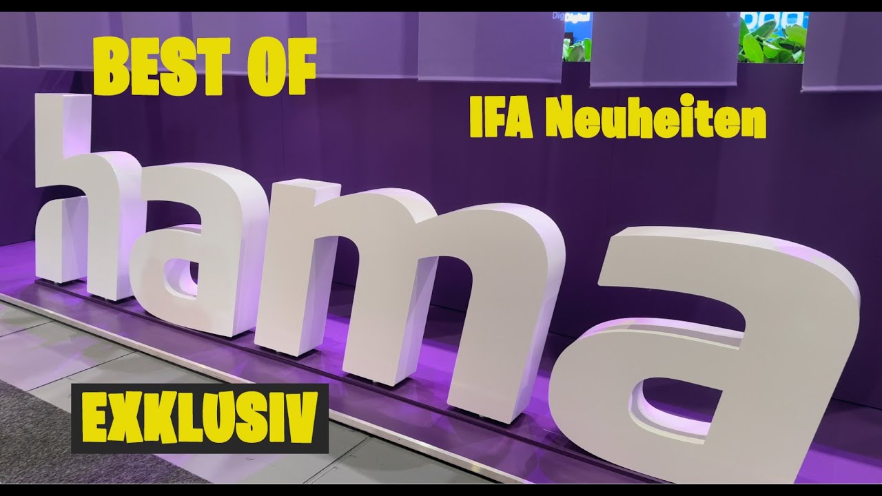 Hama IFA Neuheiten! EXKLUSIV nur bei uns