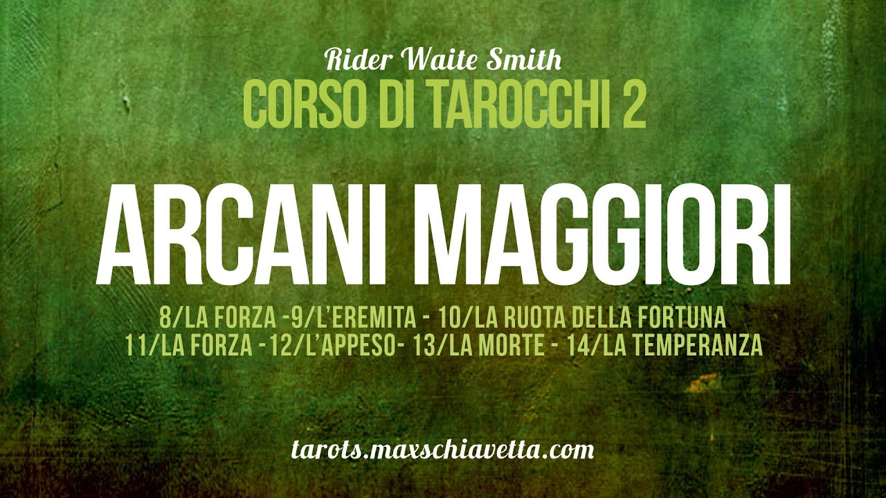 corso Tarocchi (parte 3) GLI ARCANI MAGGIORI