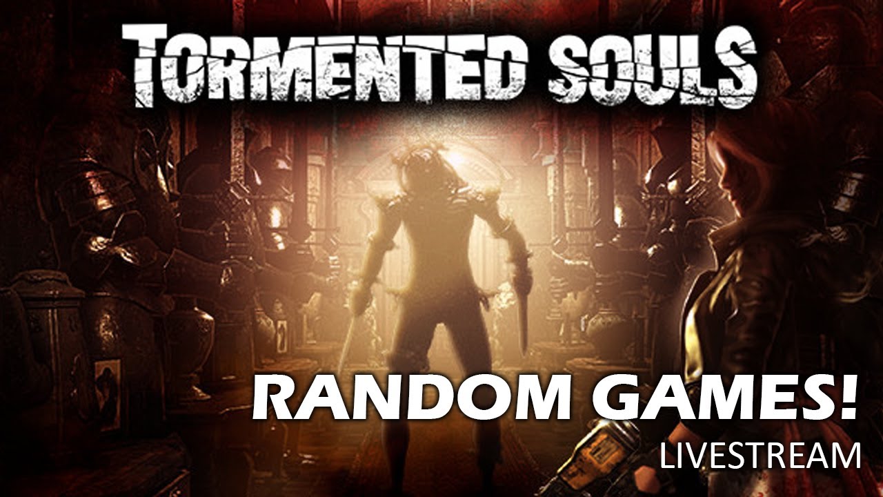 [Random Games] - Tormented Souls