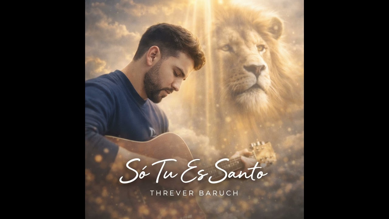 Só tu és Santo - Threver Baruch 