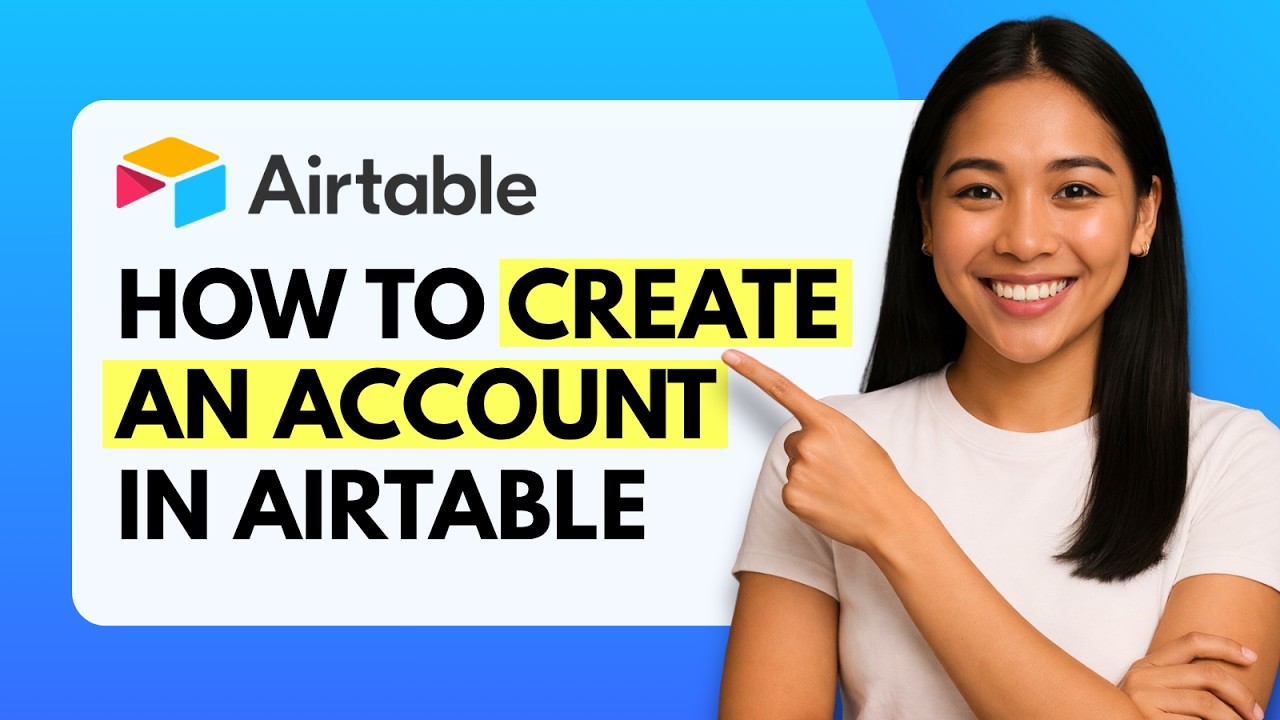 How to Create Airtable Account [Quick Guide]