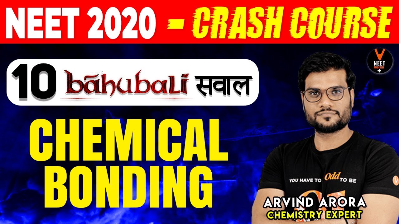 Chemical Bonding and Molecular structure | Crash Course for NEET 2020 | NEET Chemistry | Arvind sir